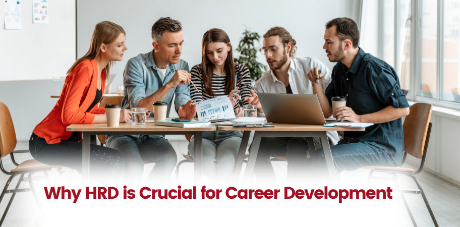 The Crucial Role of HRD in Career Development